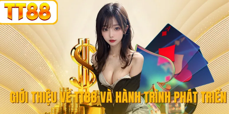 Giới thiệu về TT88 và hành trình phát triển