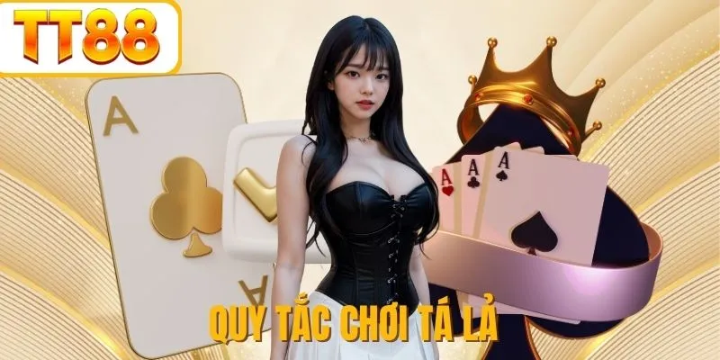Thông tin cơ bản cho người mới chơi Tá Lả TT88